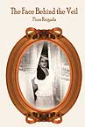 The Face Behind the Veil - Click for details.