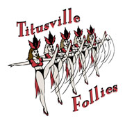TPI presents the 2012 Titusville Follies.