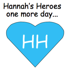 Hannah's Heroes - One more day...