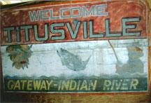 To information, and a question, about an old Welcome to Titusville sign.